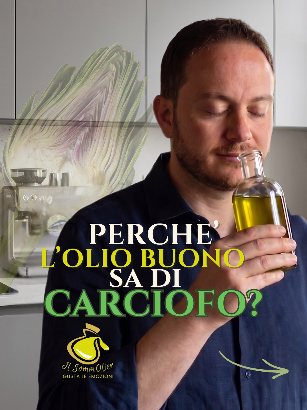 Perché l'olio extravergine di oliva sa di carciofo? La chimica dei sentori